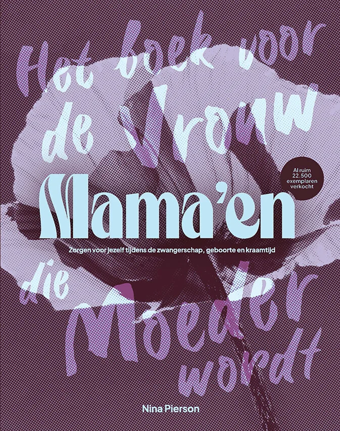 Mama'en - Hét boek voor de vrouw die moeder wordt (Paperback)