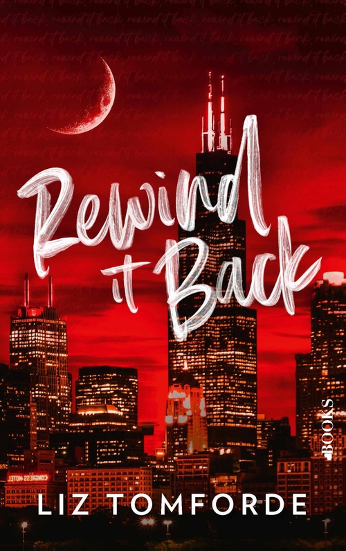 Rewind it back - Liz Tomforde - ebook