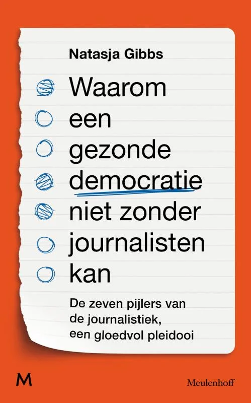 Waarom een gezonde democratie niet zonder journalisten kan (Paperback)