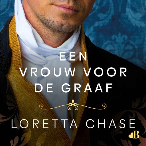 Een vrouw voor de graaf - Loretta Chase - ebook